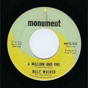 Billy Walker 45 A Million And One / Close To Linda on Monument VG Country